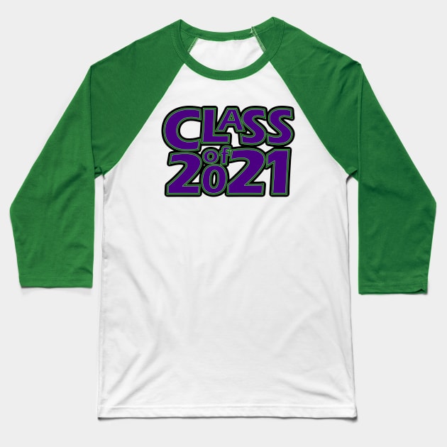 Grad Class of 2021 Baseball T-Shirt by gkillerb